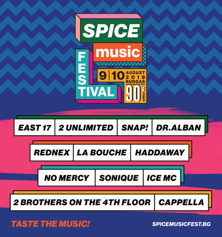 Ако сте дете на 90-те, си запазете 9 и 10 август 2019, защото SPICE Music Festival ще ви разбие от кеф