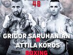 Боксовият сблъсък в „MAX FIGHT 46” - Григор Саруханян срещу унгареца Атила Кьорош